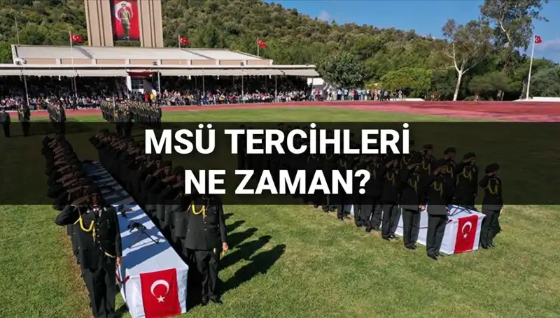 MSÜ Tercih Süreci 2025: Tarihler ve Kılavuz Hakkında Bilmeniz Gerekenler